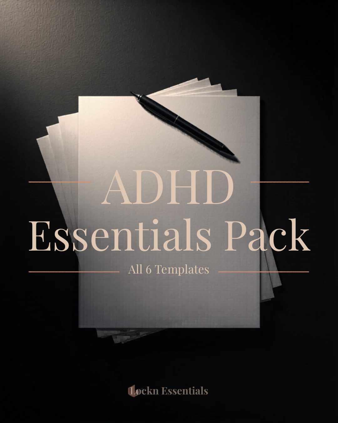 ADHD Essentials Template Pack — All 6 Templates | Lockn Essentials