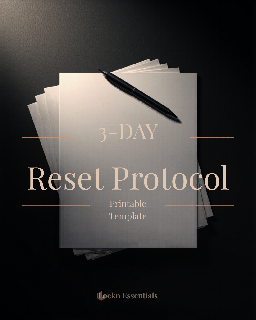 3-Day Reset Protocol | Printable | Lockn Essentials